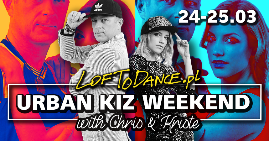 LOFToDANCE UrbanKiz Weekend with Chris & Kriste!