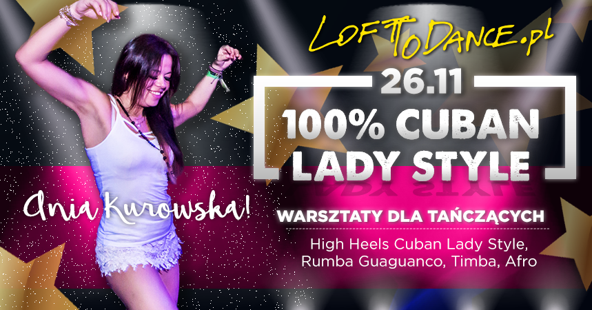 100%Cuban Lady Style czyli warsztaty z Anią Kurowską !