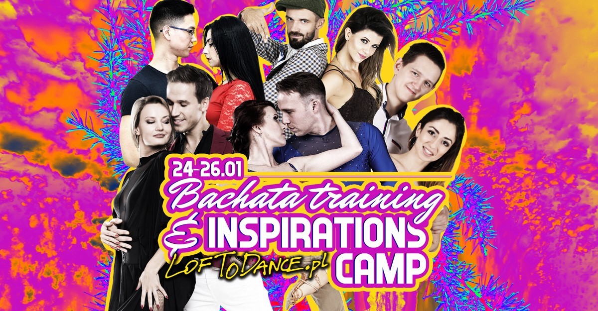 LOFToDANCE Bachata Training & Inspirations Camp 2020