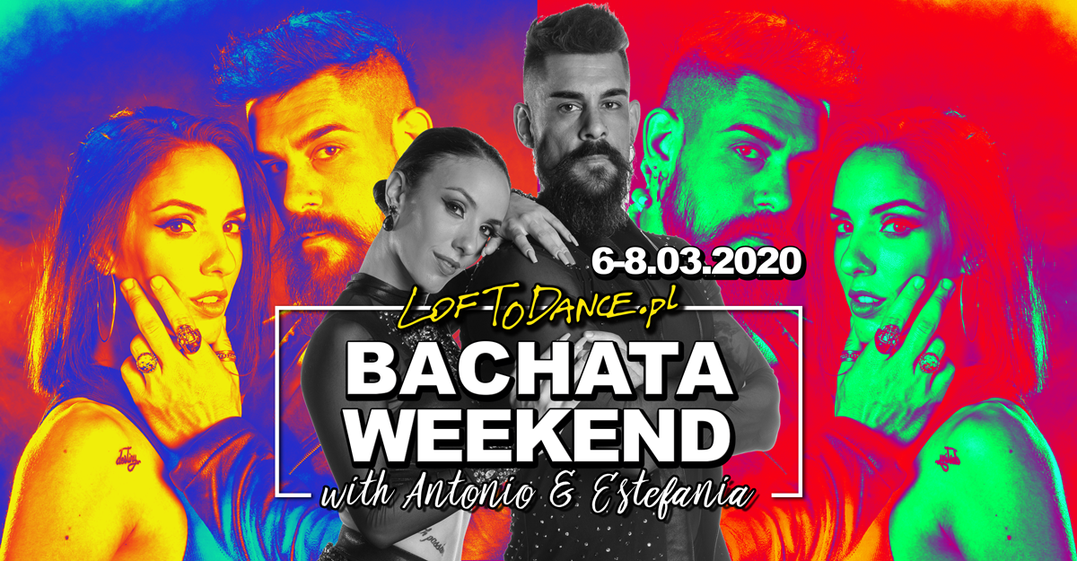 LOFToDANCE Bachata Weekend with Antonio & Estefania