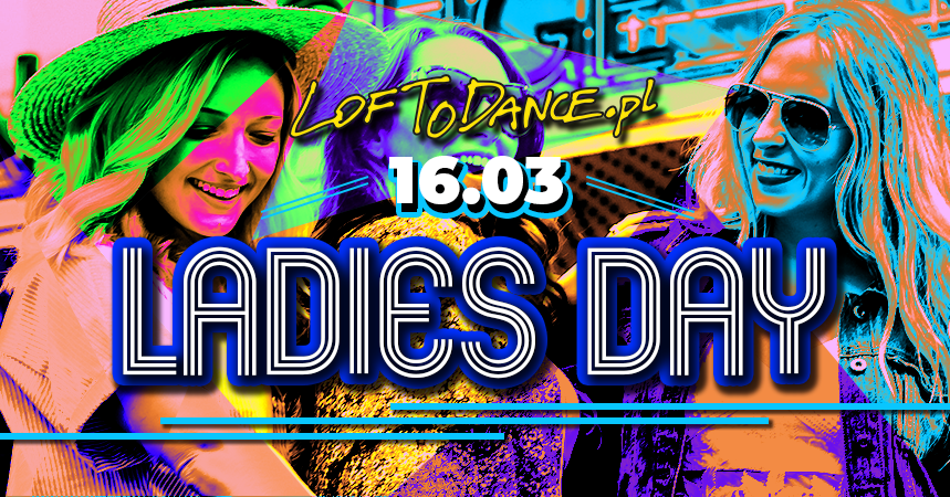 Ladies Day by LOFToDANCE