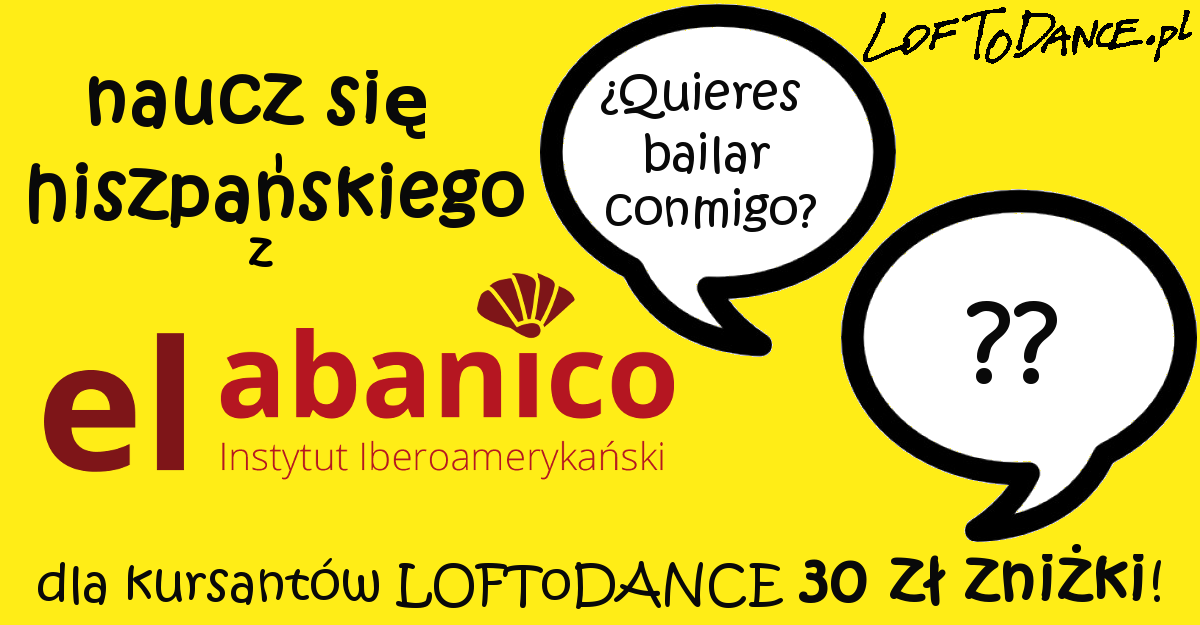 Naucz się hiszpańskiego z LOFToDANCE & El Abanico!